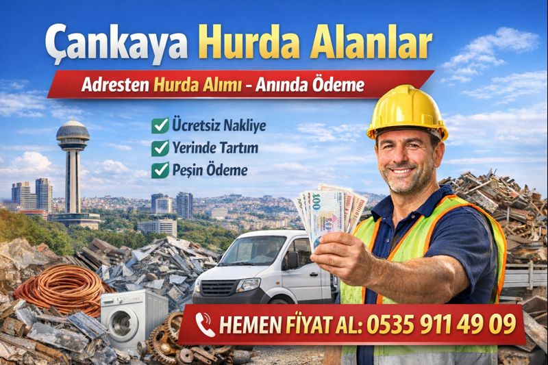 Çankaya Hurda Alanlar | Adresten Hurda Alımı – Anında Ödeme